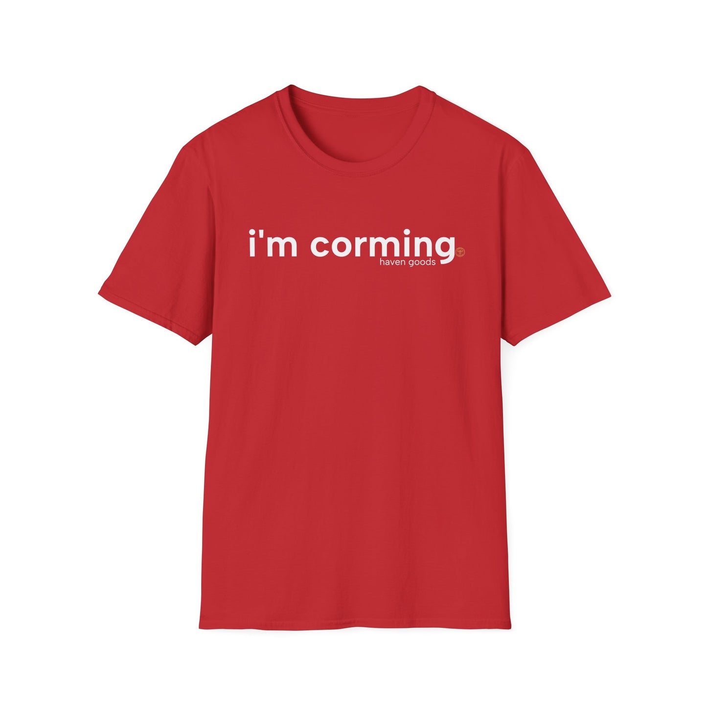 I’m Corming Unisex T-Shirt