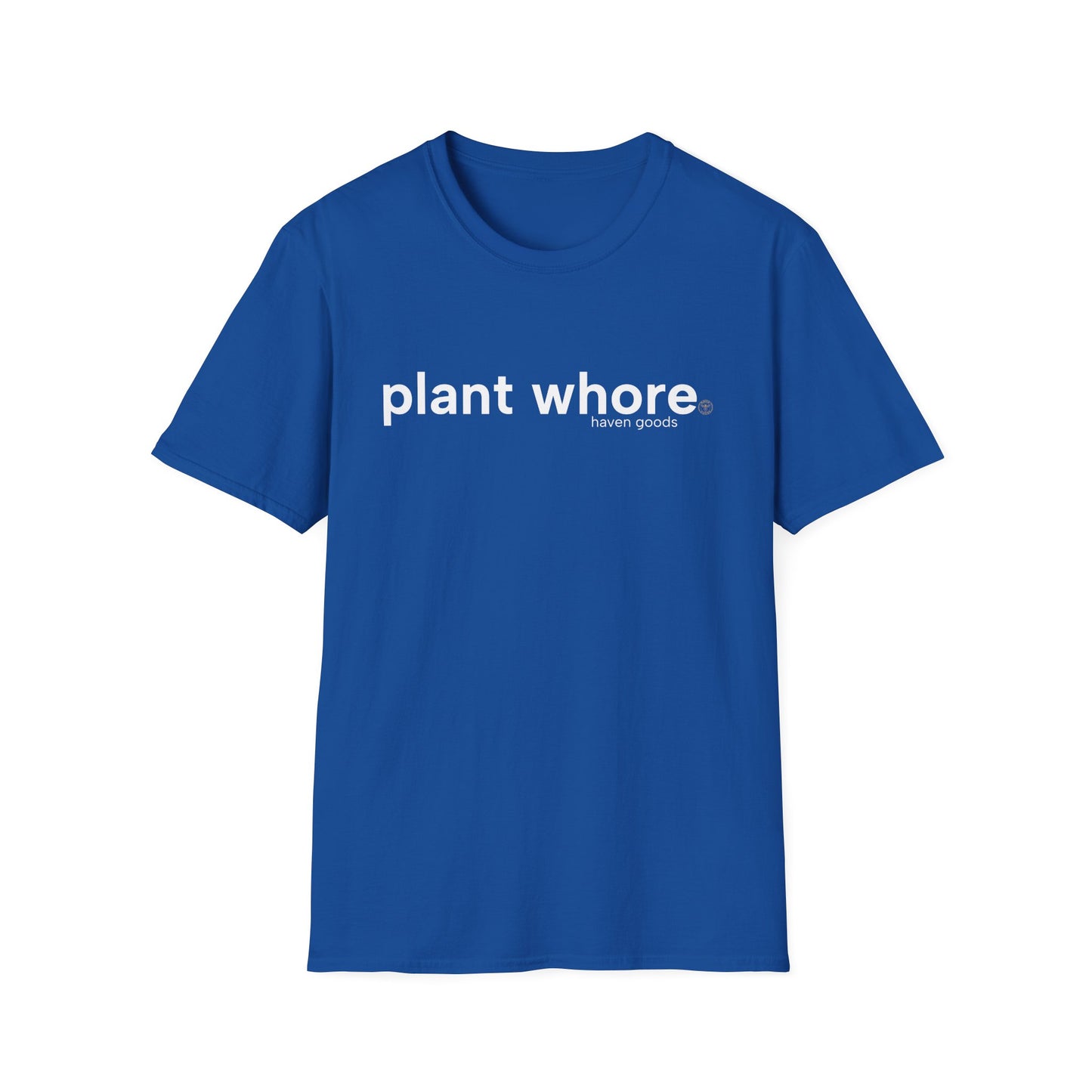 Plant Whore Unisex T-Shirt