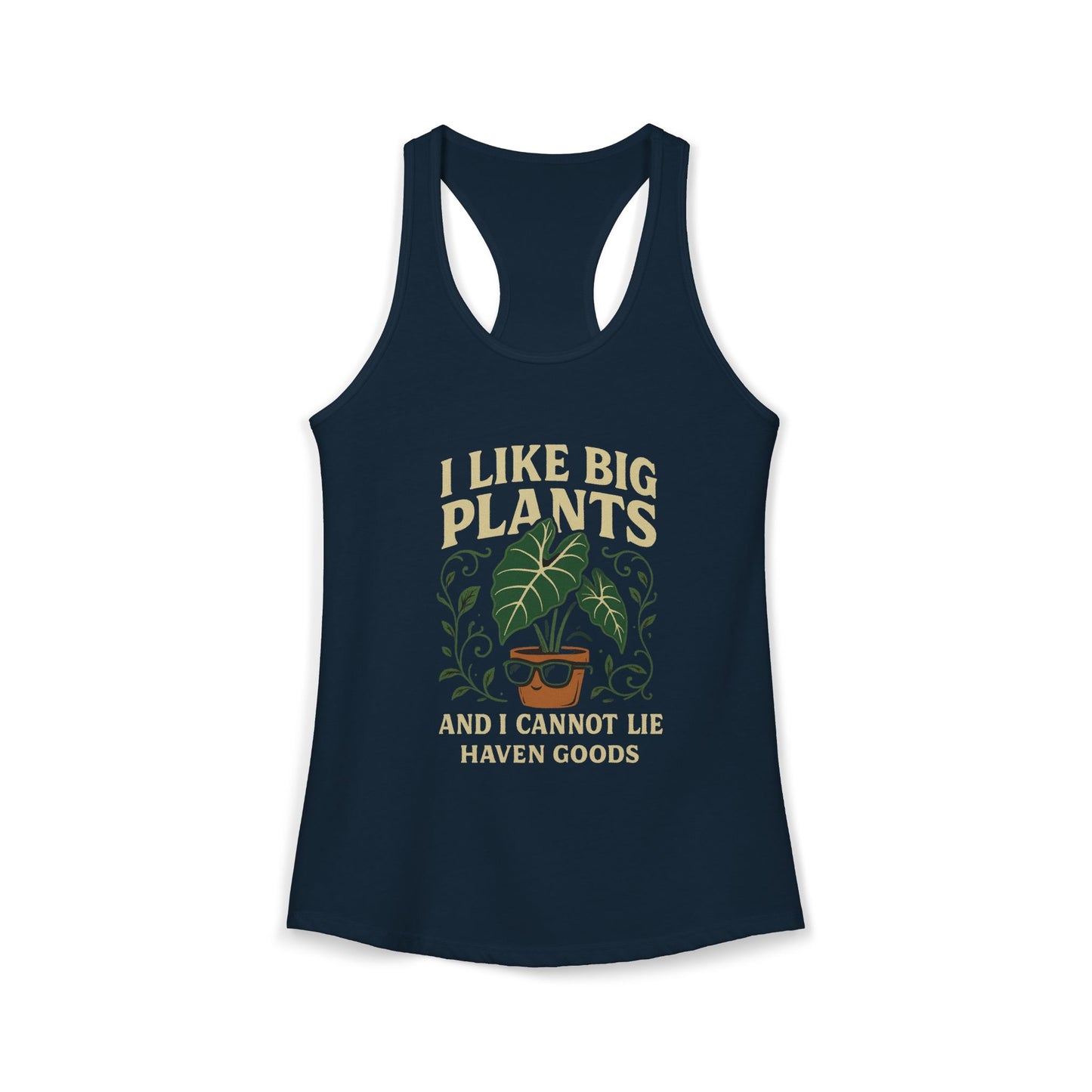 I Like Big Plants Racerback Tank