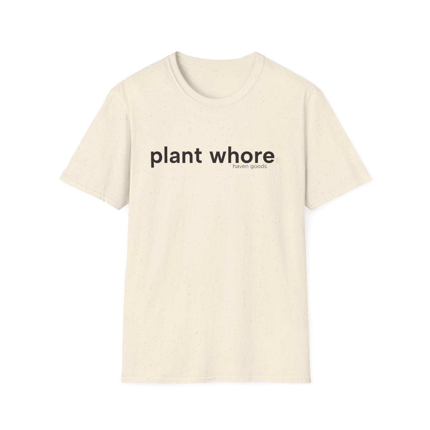 Plant Whore Unisex T-Shirt