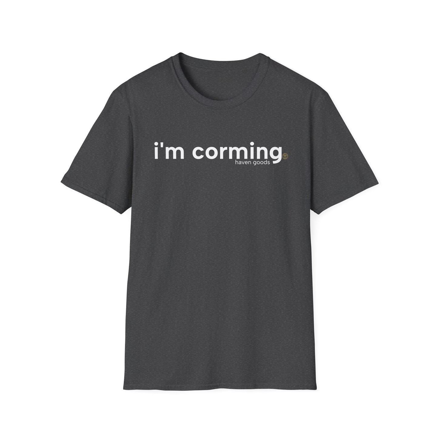 I’m Corming Unisex T-Shirt
