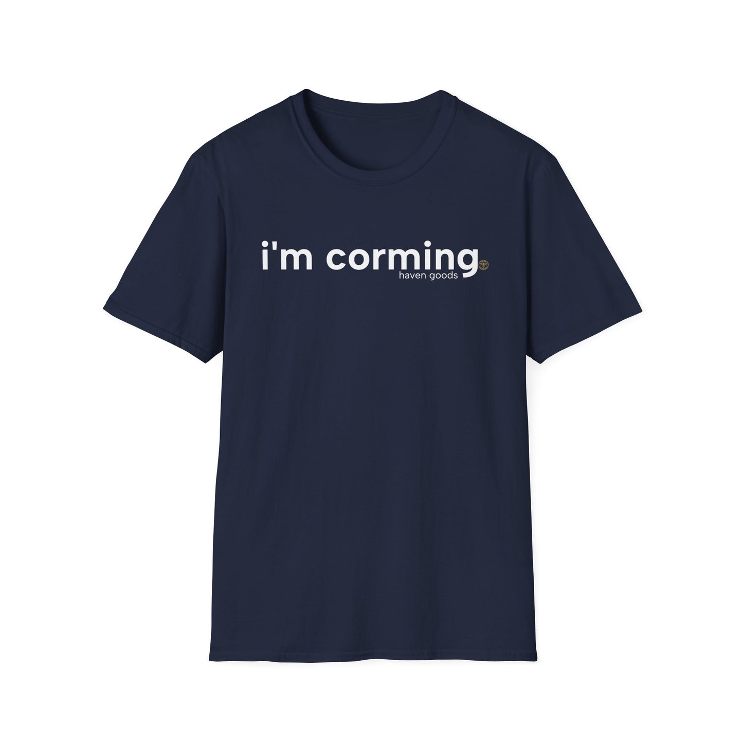 I’m Corming Unisex T-Shirt