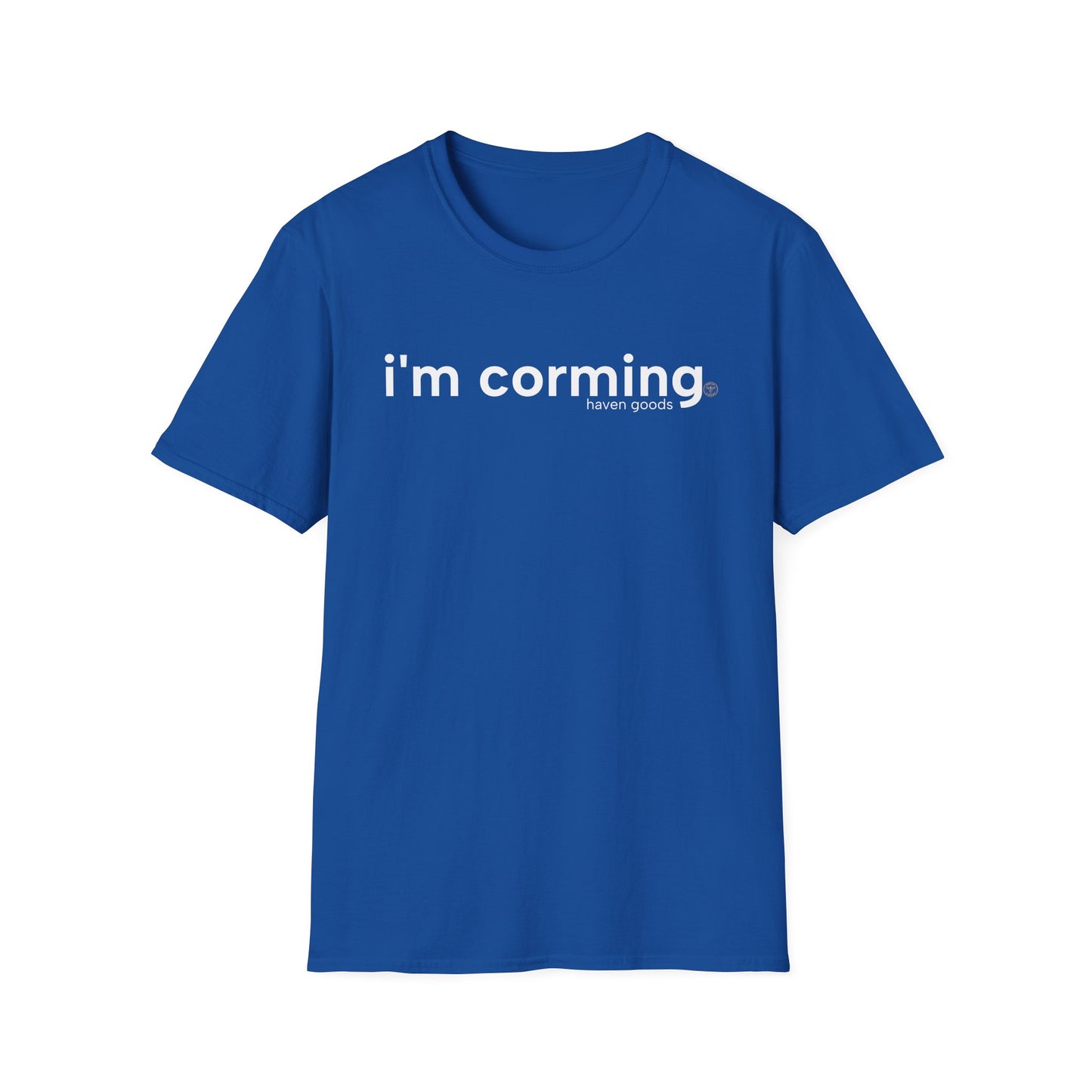 I’m Corming Unisex T-Shirt