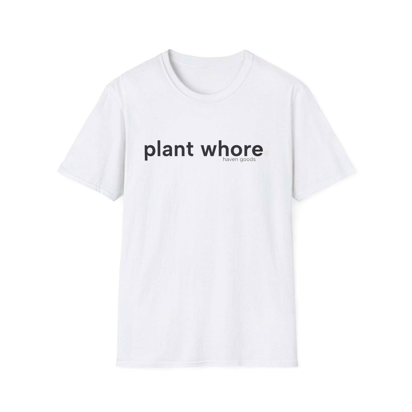 Plant Whore Unisex T-Shirt