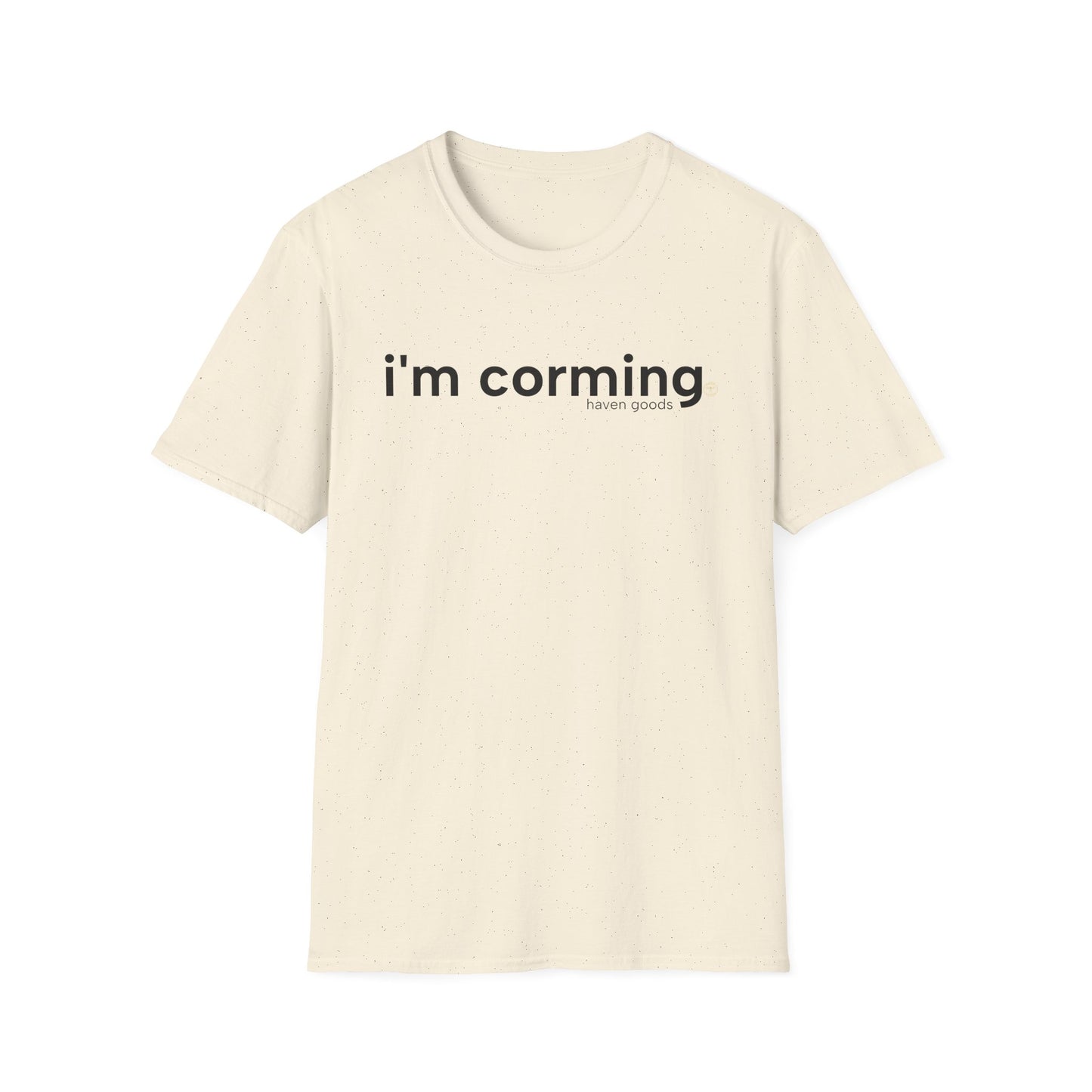 I’m Corming Unisex T-Shirt