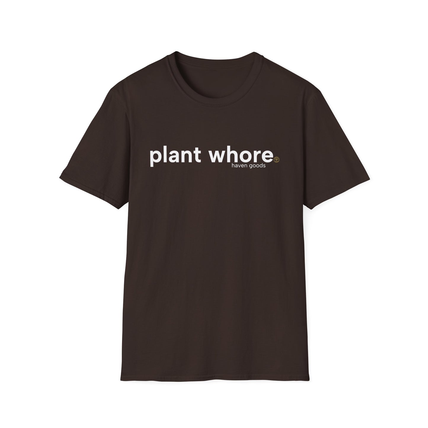 Plant Whore Unisex T-Shirt