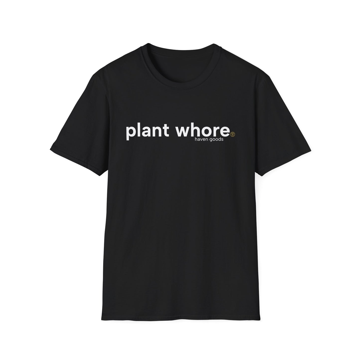 Plant Whore Unisex T-Shirt