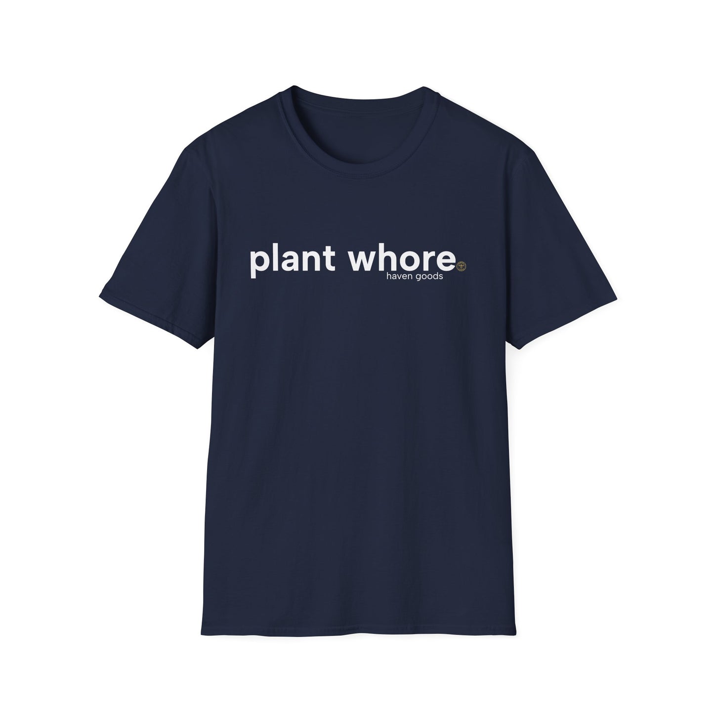 Plant Whore Unisex T-Shirt